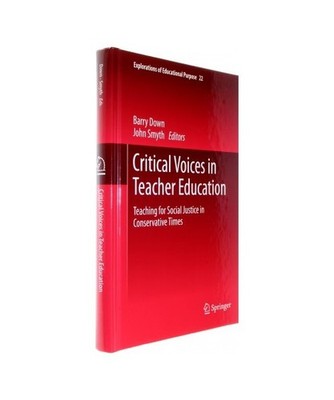 Critical Voices in Teacher Education: Teaching for Social Justice in Conservativ