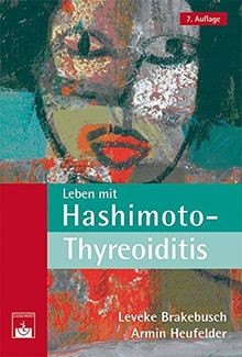 Leben mit Hashimoto-Thyreoiditis: Ein Ratgeber von ... | Buch | Zustand sehr gut