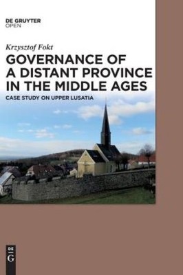 Governance Of A Distant Province In The Middle Ages