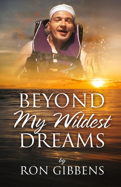 Beyond My Wildest Dreams | Ron Gibbens | Englisch | Buch | Gebunden | 2019-image