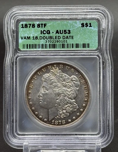 1878 Morgan 8TF Silver Dollar S$1 VAM 18 Doubled Date ICG AU53