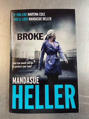 Broke (Morrisons), Heller, Mandasue, Good Condition, ISBN 1473604842