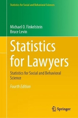 Statistics for Lawyers: Statistics for Social and Behavioral Science by Michael
