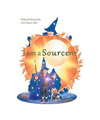 I Am a Sourcerer, Lori J. Chavez-Eddo