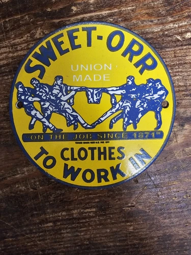 VINTAGE SWEET ORR PORCELAIN SIGN GAS OIL PUMP RARE AD' CLOTHES UNION OVERALLS