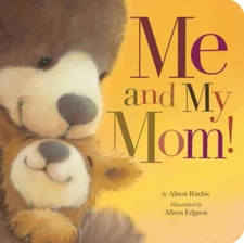 Me and My Mom! - Hardcover By Ritchie, Alison - VERY GOOD