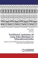 Reena Garbyal (U. A.) | Traditional Costumes Of Rung Tribe (Bhotiya) In...