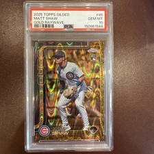 Matt Shaw - RC - 2025 TOPPS Gilded Gold Raywave 19/25 PSA 10