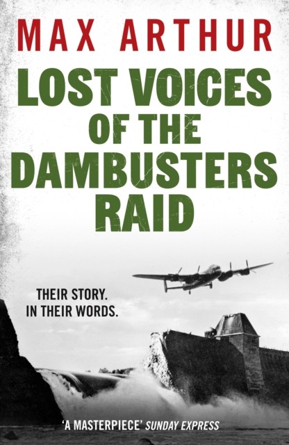 Lost Voices Of The Dambusters Raid - Image 7