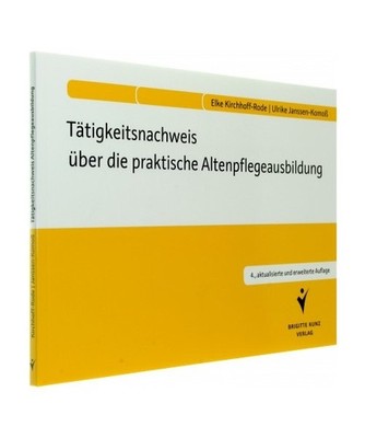 Tätigkeitsnachweis über die praktische Altenpflegeausbildung, Elke Kirchhoff-R