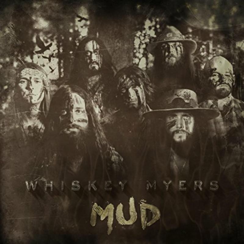 Whiskey Myers Mud CD WM9696 NEW