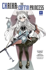 Chaika: The Coffin Princess, Vol. 5 - manga (Chaika: The Coffin Princess, 5) by,
