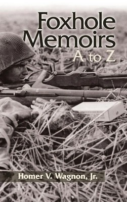 Vaughn Wagnon | Foxhole Memoirs | Buch | Englisch (2016) | Gebunden | [.]