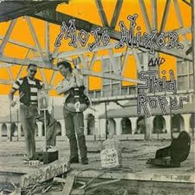 MOJO NIXON  SKID RO - MOJO NIXON AND SKID ROPER REMASTERED REISSUE - G11501z