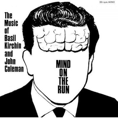 Basil & John Coleman Kirchin: Mind on the Run (Vinyl)