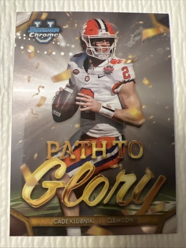 2024 Bowman University U Chrome Cade Klubnik Path To Glory Clemson Rookie