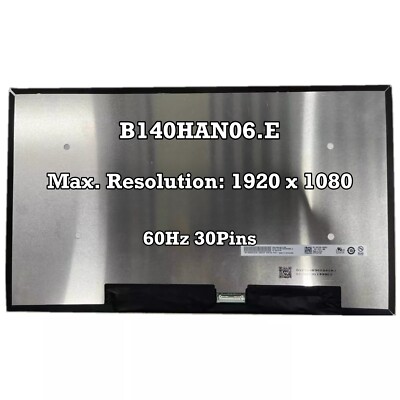 B140HAN06.E LCD Screen Replacement LED Display Panel FHD IPS EDP 30Pins 60Hz