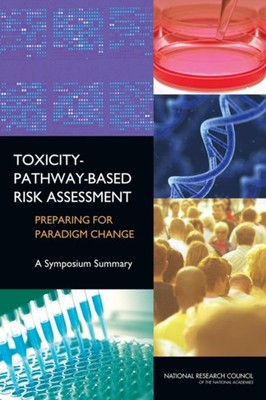 TOXICITY-PATHWAY-BASED RISK ASSESSMENT by AUTHOR STATED, NO Paperback Self Help