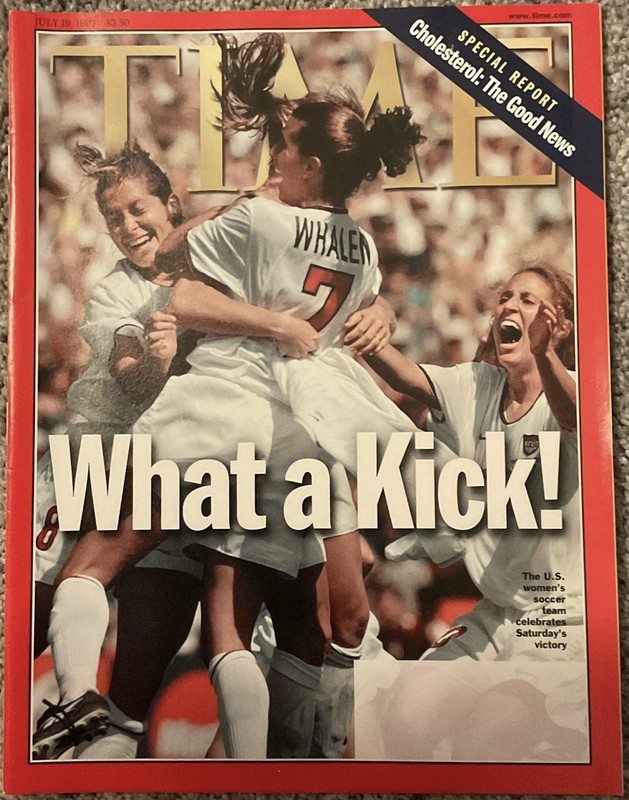 Time Magazine July 19, 1999 - What A Kick - U.S. Women's Soccer Team