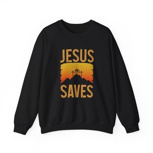 Jesus Saves Printed Sweatshirt Cross Salvation God Calvary Crucifix Lord