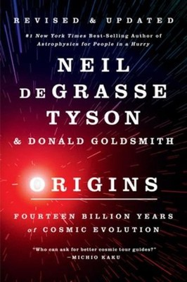 Origins: Fourteen Billion Years of Cosmic Evolution by Neil Degrasse Tyson Paper
