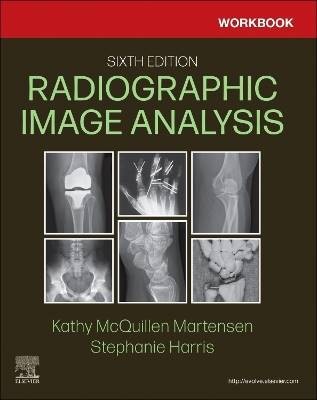 Workbook for Radiographic Image Analysis, Kathy Mc