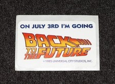 Back To The Future 1985 July 3rd Movie Promo Decal Sticker Original Scarce