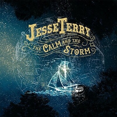 JESSE TERRY CALM AND THE STORM NEW CD