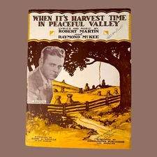 When Its Harvest Time Peaceful Valley Sheet Music Silent Film Raymond McKee Rare