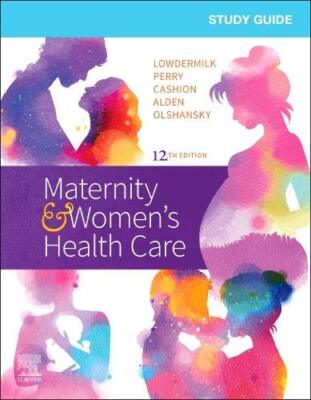 Study Guide for Maternity & Women's Health Care FAAN