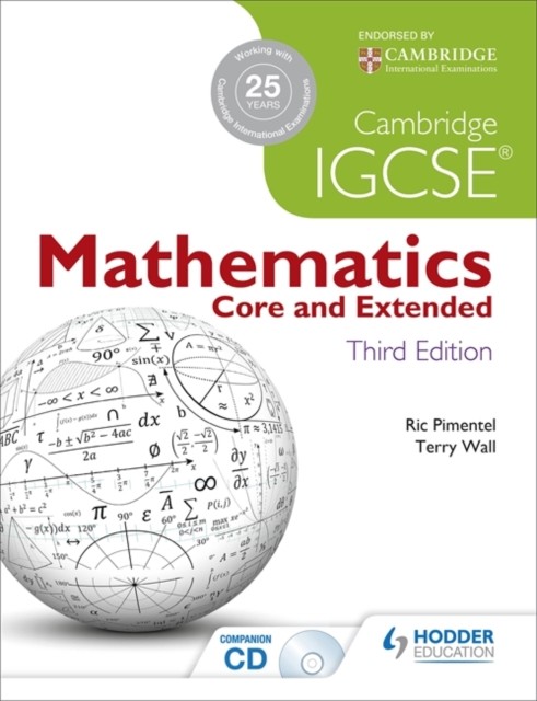 Cambridge IGCSE Mathematics Core and Extended 3ed + CD by Ric Pimentel