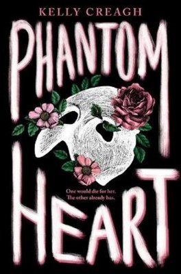 Kelly Creagh Phantom Heart (Taschenbuch)