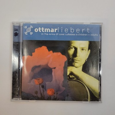 In the Arms of Love by Ottmar Liebert (CD, 2002) (Very Good)