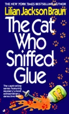 The Cat Who Sniffed Glue - Mass Market Paperback By Braun, Lilian Jackson - GOOD