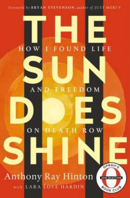 The Sun Does Shine: How I Found Life and Freedom on Death Row (Oprah's Bo - GOOD