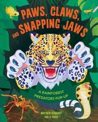 Insight Edition Paws, Claws, and Snapping Jaws Pop-Up Book (Reinhart  (Hardback)