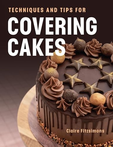 Claire Fitzsimons - Techniques And Tips For Covering Cakes - Paperback - G245Z-image