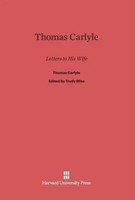 Thomas Carlyle | Thomas Carlyle | Buch | Englisch | Letters To His Wife