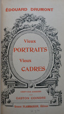 DRUMONT (EDOUARD). Vieux Portraits. Vieux Cadres. Dessins par Gaston Coindre