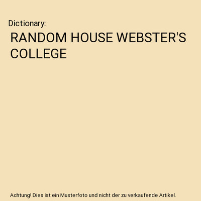 RANDOM HOUSE WEBSTER'S COLLEGE, Dictionary