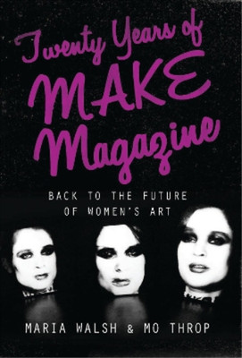 Maria Walsh Twenty Years of MAKE Magazine (Taschenbuch)