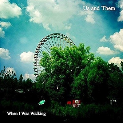 US AND THEM - WHEN I WAS WALKING - Vinyl Record 7 - F600z
