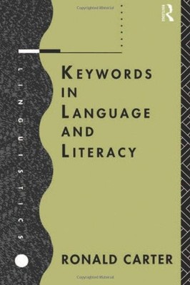 Keywords in Language and Literacy,Ronald Carter