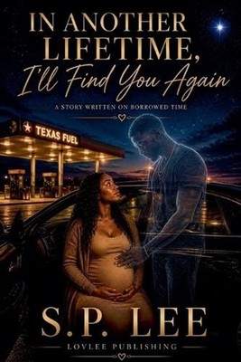 In Another Lifetime, I'll Find You Again by S.P. Lee Paperback Book