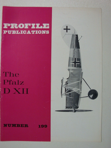 Profile #199 Pfalz D XII (Camouflage, Insignia, WW1, Pilot Assessment, Armament)