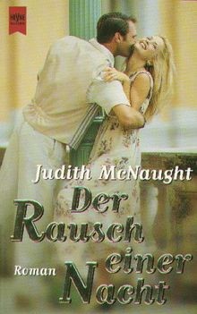 Der Rausch einer Nacht. von McNaught, Judith, MacNaught,... | Buch | Zustand gut