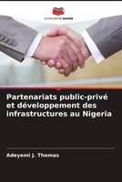 Partenariats Public-Privé Et DéVeloppement Des Infrastructures Au Nigeria Thomas