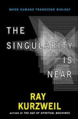 The Singularity Is Near : When Humans Transcend Biology Hardcover