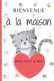 BIENVENUE à la maison: Mon chat  moi | Album pou... | Buch | Zustand akzeptabel