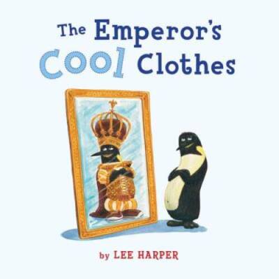 The Emperors Cool Clothes - Paperback By Harper, Lee - GOOD